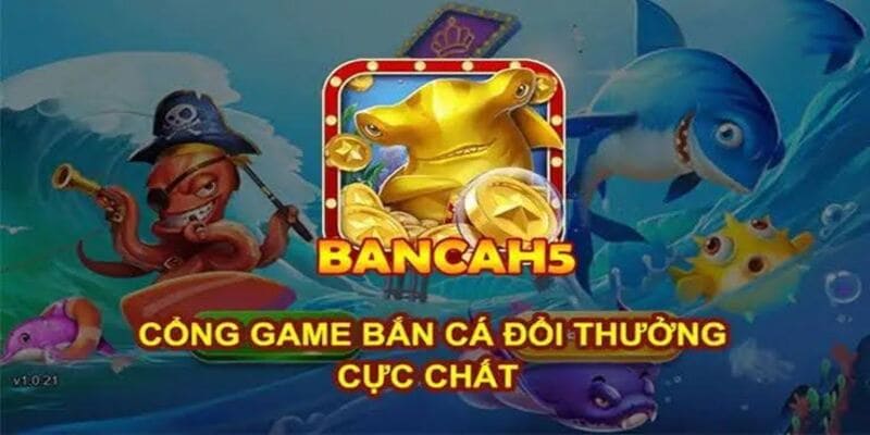 Bí quyết săn thưởng lớn dành cho người chơi trong bắn cá h5